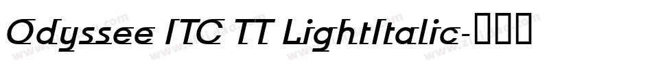 Odyssee ITC TT LightItalic字体转换